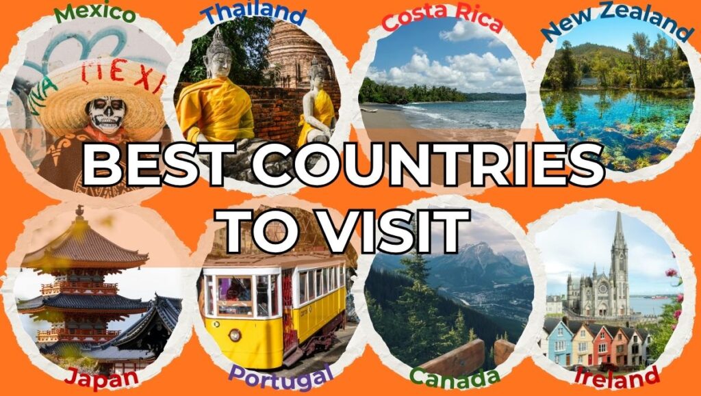 What are the Best Countries to Visit for First time Travelers